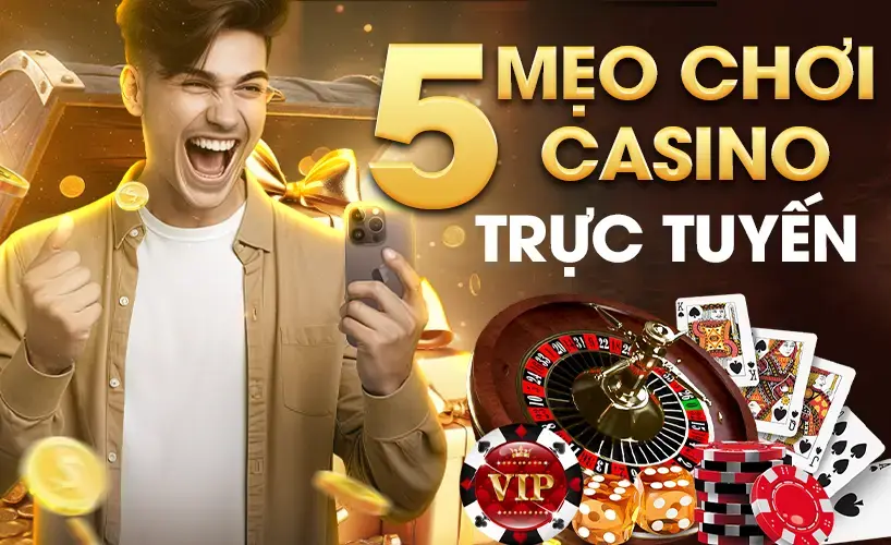 5 mẹo chơi casino trực tuyến 